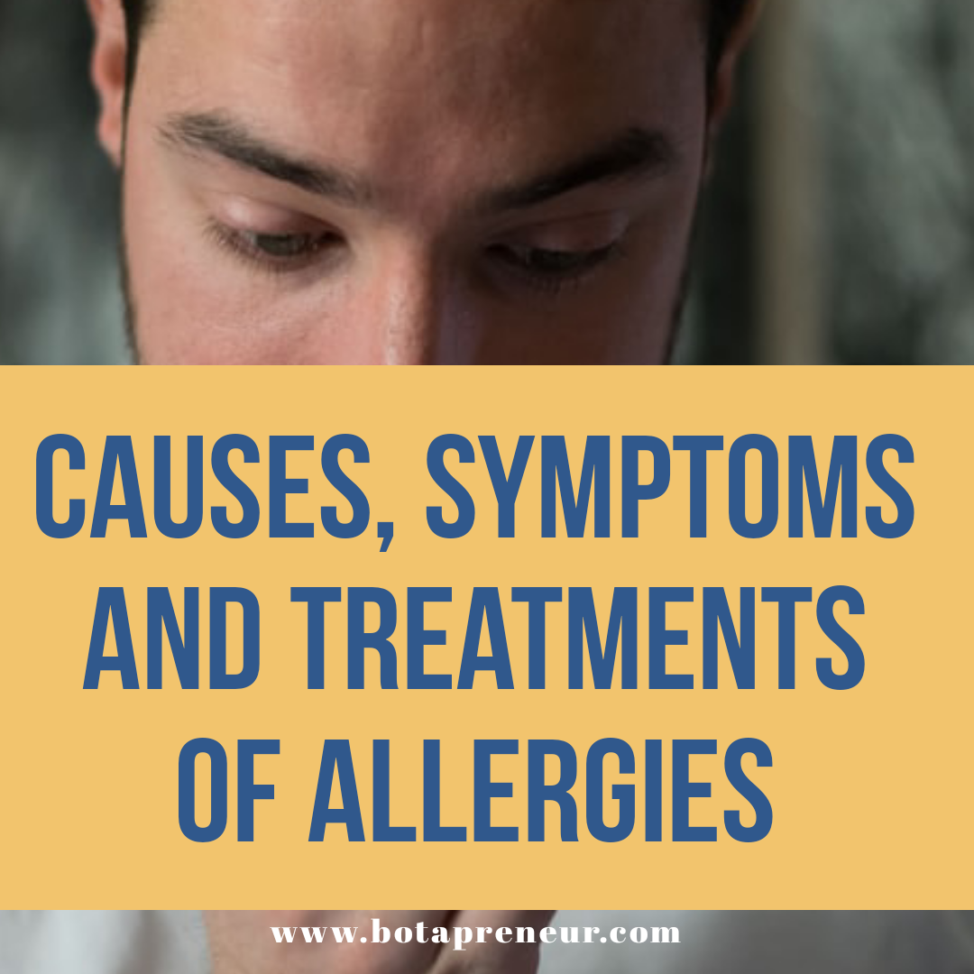 Causes, Symptoms and Treatments of Allergies